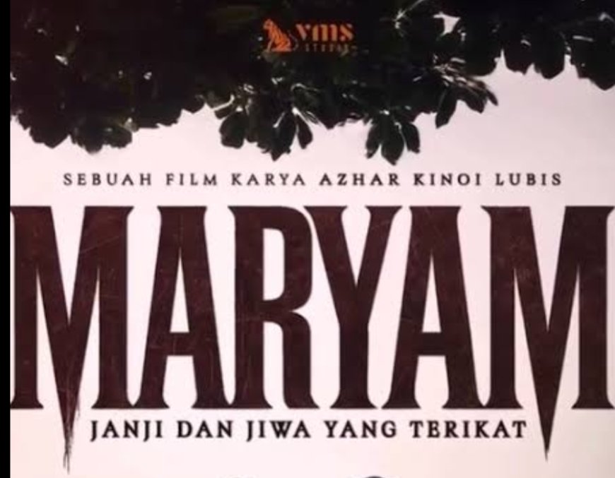 Maryam: Janji & Jiwa Yang Terikat