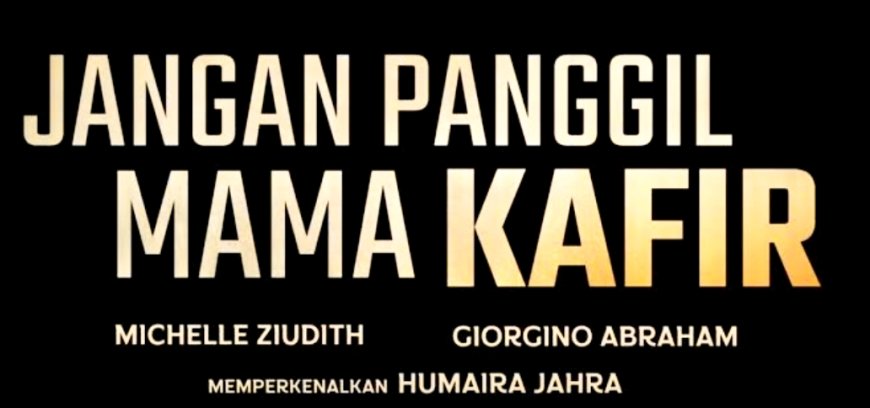 Jangan Panggil Mama Kafir Tayang 16 Oktober 2025