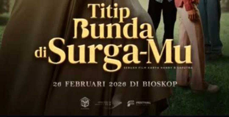 Titip Bunda di Surgamu; Tayang 26 Februari 2026