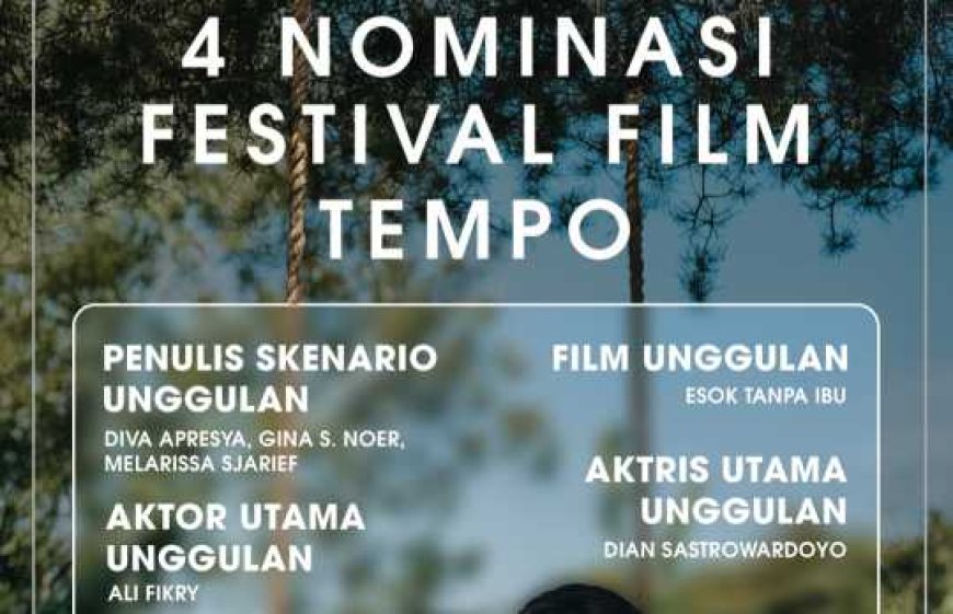 Esok Tanpa IBU Raih 4 Nominasi Festival Film Tempo 2025