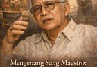 Mengenal Sosok Sang Maestro Teguh Karya