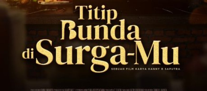 Kenali Poster Titip Bunda di Surgamu