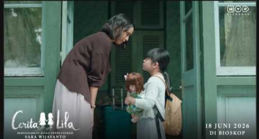 Cerita Lila Tayang 18 Juni 2026