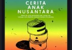 Yuk Bikin Film Cerita Anak Nusantara !