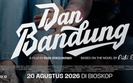 Dan Bandung Tayang 20 Agustus 2026
