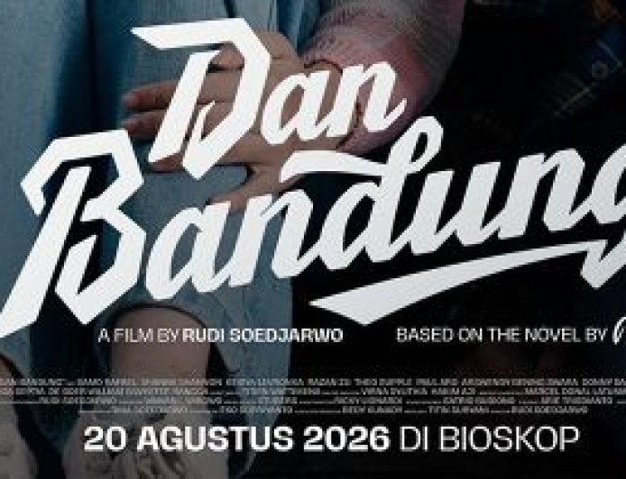 Dan Bandung Tayang 20 Agustus 2026