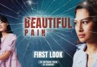 Beautiful Pain Tayang 22 Oktober 2026